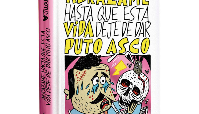 Abrazame hasta que esta vida deje de dar puto asco Juarma